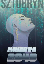 Okładka książki Minerva 2049 Bartłomiej Sztobryn