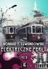 Okładka książki Elektryczne perły: powieść kryminalna retro Konrad T. Lewandowski