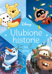 Okładka książki Ulubione historie na zimę. Disney praca zbiorowa