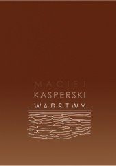 Maciej Kasperski. Warstwy