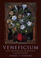 Okładka książki Veneficium: Magic, Witchcraft and the Poison Path Daniel A. Schulke