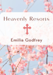 Okładka książki Niebiańskie Resorty Emilia Godfrey