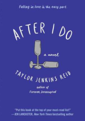 Okładka książki After I Do Taylor Jenkins Reid