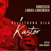 Okładka książki Kastor Agnieszka Lingas-Łoniewska