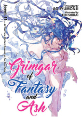 Okładka książki Grimgar of Fantasy and Ash (Light Novel) Vol. 11 Ao Jyumonji