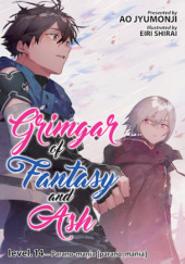 Okładka książki Grimgar of Fantasy and Ash (Light Novel) Vol. 14 Ao Jyumonji