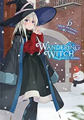 Okładka książki Wandering Witch: The Journey of Elaina, Vol. 6 (light novel) Jougi Shiraishi