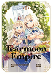 Okładka książki Tearmoon Empire 3 (Light Novel) Nozomu Mochitsuki