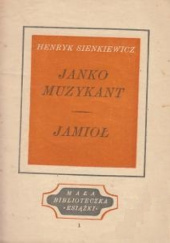 Okładka książki Janko Muzykant. Jamioł Henryk Sienkiewicz