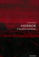 Okładka książki Horror: A Very Short Introduction Darryl Jones