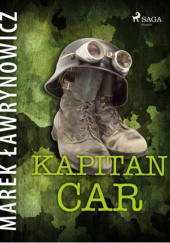 Okładka książki Kapitan Car Marek Ławrynowicz