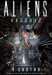 Okładka książki Aliens: Vasquez V. Castro