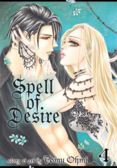 Okładka książki Spell of Desire 4 Tomu Ohmi