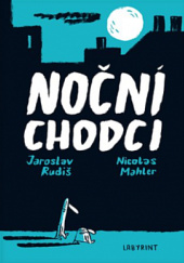 Okładka książki Noční chodci Jaroslav Rudiš
