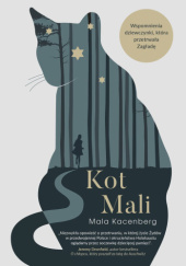 Okładka książki Kot Mali. Wspomnienia dziewczynki, która przetrwała Zagładę Mala Kacenberg