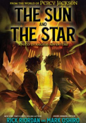 Okładka książki The Sun and the Star Mark Oshiro, Rick Riordan