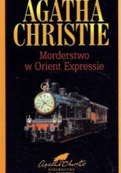 Okładka książki Morderstwo w Orient Expressie Agatha Christie