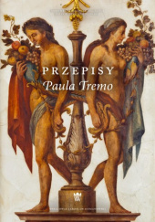 Okładka książki Przepisy Paula Tremo Jarosław Dumanowski