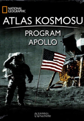 Okładka książki Atlas Kosmosu. Program Apollo praca zbiorowa