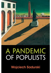 Okładka książki A Pandemic of Populists Wojciech Sadurski