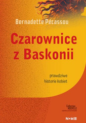 Okładka książki Czarownice z Baskonii Bernadette Pécassou