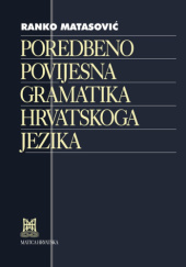 Okładka książki Poredbeno-Povijesna Gramatika Hrvatskoga Jezika Ranko Matasović