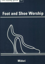 Okładka książki Foot and Shoe Worship Midori