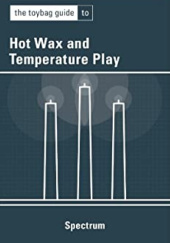 Okładka książki Hot Wax and Temperature Play Spectrum