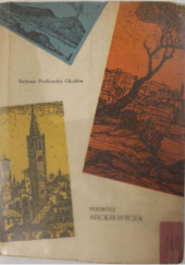 Okładka książki Podróże Mickiewicza Stefania Podhorska-Okołów