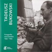 Okładka książki Fotografie warszawskie 1935-1955 Tadeusz Bukowski