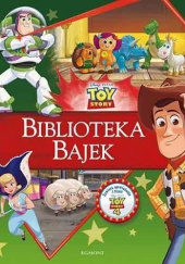 Okładka książki Biblioteka bajek. Toy Story. praca zbiorowa