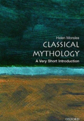 Okładka książki Classical Mythology: A Very Short Introduction Helen Morales