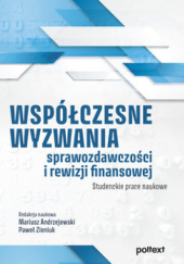 Okładka książki Współczesne wyzwania sprawozdawczości i rewizji finansowej Mariusz Andrzejewski