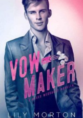 Okładka książki Vow Maker Lily Morton