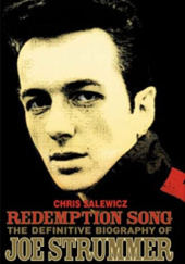 Okładka książki Redemption Song: The Authorised Biography of Joe Strummer Chris Salewicz