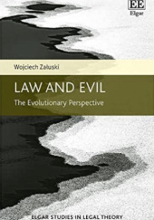 Okładka książki Law and Evil: The Evolutionary Perspective Wojciech Załuski