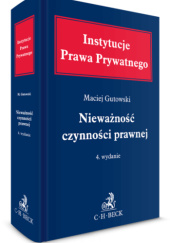 Okładka książki Nieważność czynności prawnej Maciej Gutowski