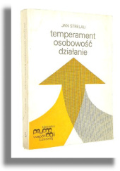 Okładka książki Temperament - osobowość - działanie Jan Strelau