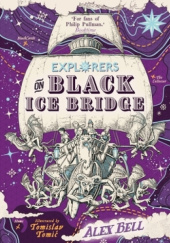Okładka książki Explorers on Black Ice Bridge Alex Bell