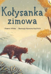 Okładka książki Kołysanka zimowa Ramona Kaulitzki, Dianne White
