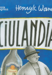 Okładka książki Ciulandia (audiobook) Henryk Waniek