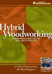 Okładka książki Hybrid Woodworking Marc Spagnuolo