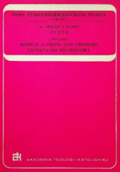 Okładka książki Uczta; Homilie o Pieśni nad Pieśniami; Zachęta do męczeństwa św. Metody z Olimpu, Orygenes