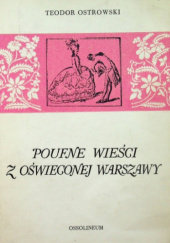 Okładka książki Poufne wieści z oświeconej Warszawy. Gazetki pisane z roku 1782 Teodor Ostrowski