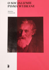 Okładka książki O socjalizmie pisma wybrane Bolesław Limanowski