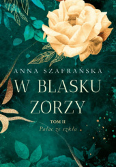 Okładka książki Pałac ze szkła Anna Szafrańska