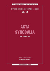 Okładka książki Acta synodalia Ann. 553-600. Dokumenty synodów od 553 do 600 roku Henryk Pietras SJ
