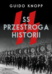Okładka książki SS. Przestroga historii Guido Knopp