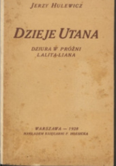 Okładka książki Dzieje Utana; Dziura w próżni; Lalita-Liana Jerzy Hulewicz