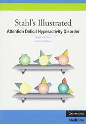 Okładka książki Stahl's Illustrated Attention Deficit Hyperactivity Disorder Stephen M. Stahl